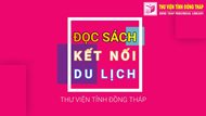 Chương trình "Đọc sách kết nối du lịch" - kỳ 2