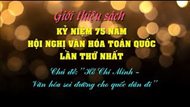 Giới thiệu sách chủ đề “Hồ Chí Minh – Văn hóa soi đường cho quốc dâ...