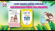 Giới thiệu sách chủ đề: “Gia đình – Hai tiếng yêu thương”