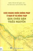 Cuộc kháng chiến chống Pháp ở Nam Kỳ và Đồng Tháp qua Châu bản Triều Nguyễn