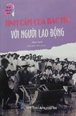 Tình cảm của Bác Hồ với người lao động