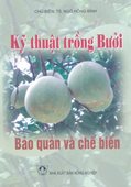 Kỹ Thuật Trồng Bưởi, Bảo Quản Và Chế Biến