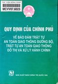 Quy định của Chính phủ về đảm bảo trật tự an toàn giao thông đường bộ, trật tự an toàn giao thông đô thị và xử lý hành chính