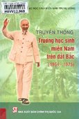 Truyền thống trường học sinh miền Nam trên đất Bắc (1954-1975)