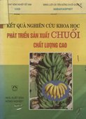 Kết Quả Nghiên Cứu Khoa Học Phát Triển Sản Xuất Chuối Chất Lượng Cao 