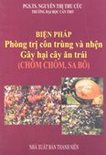 Biện Pháp Phòng Trị Côn Trùng Và Nhện Gây Hại Cây Ăn Trái-Chôm Chôm, Sa Bô