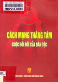 Cách mạng tháng Tám – cuộc đổi đời của dân tộc