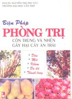 Biện Pháp Phòng Trị Côn Trùng Và Nhện Gây Hại Cây Ăn Trái-Dâu, Mít, Khóm, Đu Đủ & Thanh Long