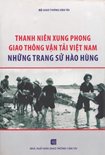 Thanh niên xung phong giao thông vận tải Việt Nam – Những trang sử hào hùng