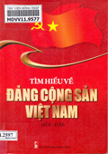 Tìm hiểu về Đảng Cộng sản Việt Nam: Hỏi - đáp