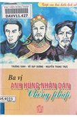 Ba vị anh hùng nhân dân chống Pháp
