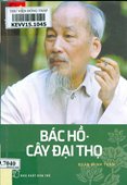 Bác Hồ - cây đại thọ 