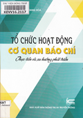 Tổ chức hoạt động cơ quan báo chí. Thực tiễn và xu hướng phát triển