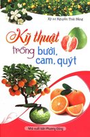 Kỹ Thuật Trồng Bưởi, Cam, Quýt