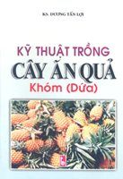 Kỹ Thuật Trồng Cây Ăn Quả - Khóm (Dứa)