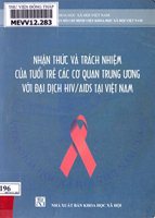 Nhận thức và trách nhiệm của tuổi trẻ các cơ quan trung ương với đại dịch HIV/AIDS tại Việt Nam