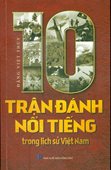 10 trận đánh nổi tiếng trong lịch sử Việt Nam