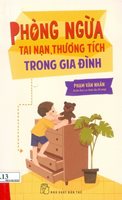 Phòng ngừa tai nạn, thương tích trong gia đình