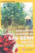 Kinh Nghiệm Phát Hiện & Phòng Trừ Sâu Bệnh Hại Cây Trong Vườn 