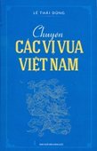 Chuyện các vị vua Việt Nam