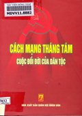 Cách mạng tháng Tám cuộc đổi đời của dân tộc