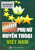 Mười người phụ nữ huyền thoại Việt Nam